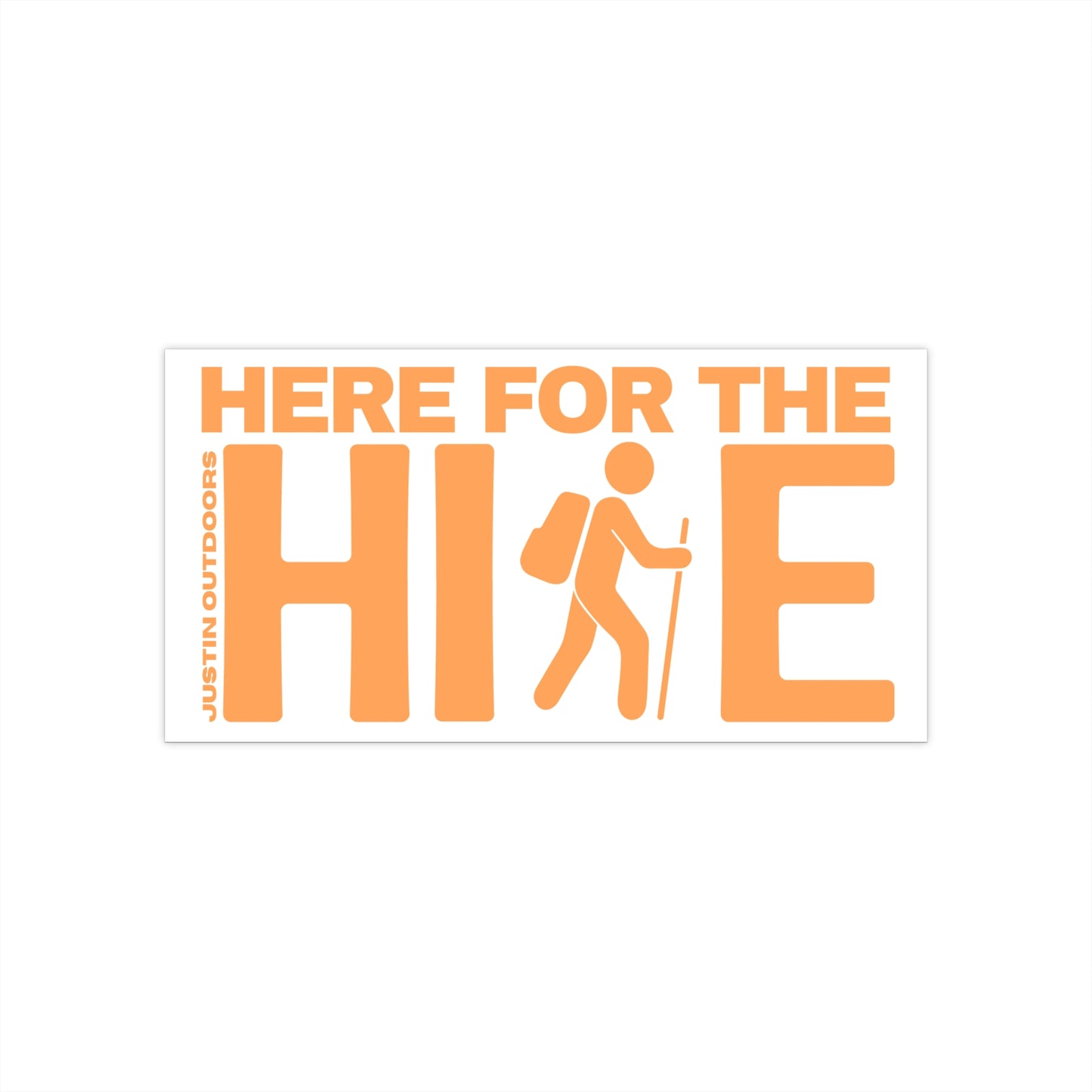 'Here for the Hike' Bumper Stickers